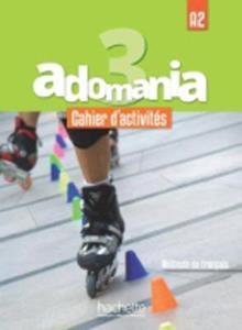 ADOMANIA 3 (A2) CAHIER D ACTIVITES ( PLUS CD)