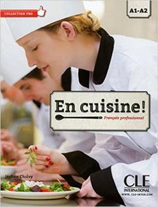 EN CUISINE NIVEAU A1-A2 LIVRE ( PLUS CD)