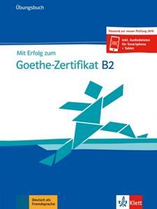 MIT ERFOLG ZUM GOETHE ZERTIFIKAT B2 UBUNGSBUCH