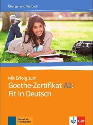 MIT ERFOLG ZUM GOETHE ZERTIFIKAT A2 UBUNGS UND TESTBUCH