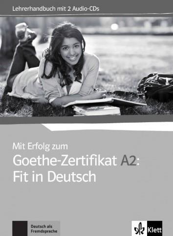 MIT ERFOLG ZUM GOETHE ZERTIFIKAT A2 ΚΑΘΗΓΗΤΗ LEHRERBUCH ( PLUS CD)