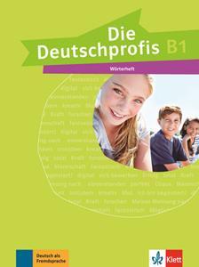 DIE DEUTSCHPROFIS B1 WΟRTERHEFT