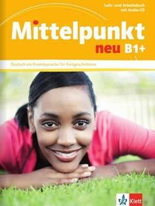 MITTELPUNKT NEU B1 PLUS  KURSBUCH UND ARBEITSBUCH ( PLUS CD)