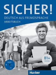 SICHER! B1 PLUS  ARBEITSBUCH ( PLUS CD)