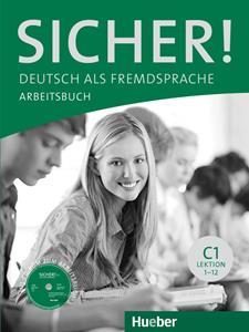 SICHER! C1 ARBEITSBUCH ( PLUS CD-ROM)