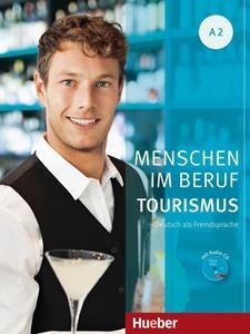 MENSCHEN IM BERUF - TOURISMUS A2 ( PLUS CD)