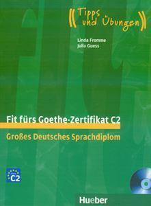 FIT FURS GOETHE ZERTIFIKAT C2  "TIPPS UND UBUNGEN"