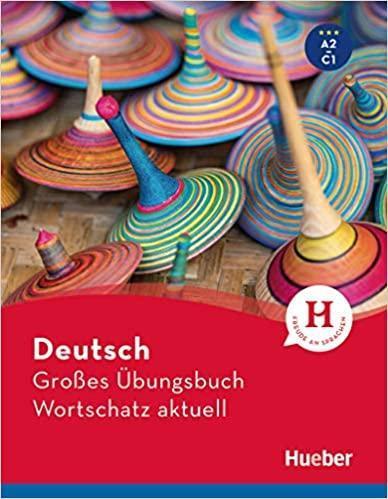 GROBES UBUNGSBUCH DEUGROBES UBUNGSBUCH DEUTSCH WORTSCHATZ AKTUELL