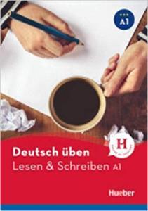 DEUTSCH UBEN LESEN & SCHREIBEN A1