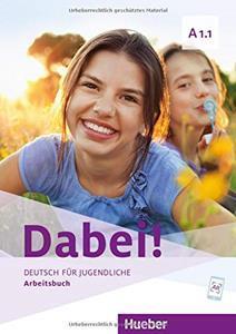 DABEI! A1.1 ARBEITSBUCH