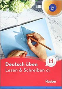 DEUTSCH UBEN LESEN & SCHREIBEN C1