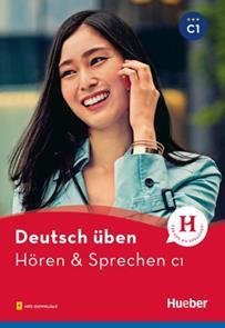 DEUTSCH UBEN, HÖREN & SPRECHEN C1