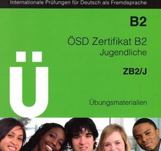 OSD ZERTIFIKAT B2 JUGENDLICHE UBUNGSMATERIALIEN ( PLUS AUDIO)