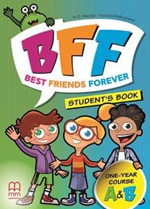 BFF - BEST FRIENDS FOREVER JUNIOR A & B STUDENT'S BOOK ( PLUS ABC)