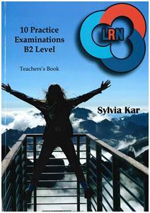 10 LRN PRACTICE EXAMINATION B2 TEACHER'S BOOK ΒΙΒΛΙΟ ΚΑΘΗΓΗΤΗ