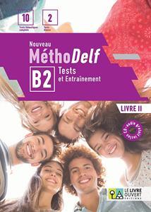 NOUVEAU METHODELF B2 ECRIT ET ORAL TESTS & ENTRAINEMENT