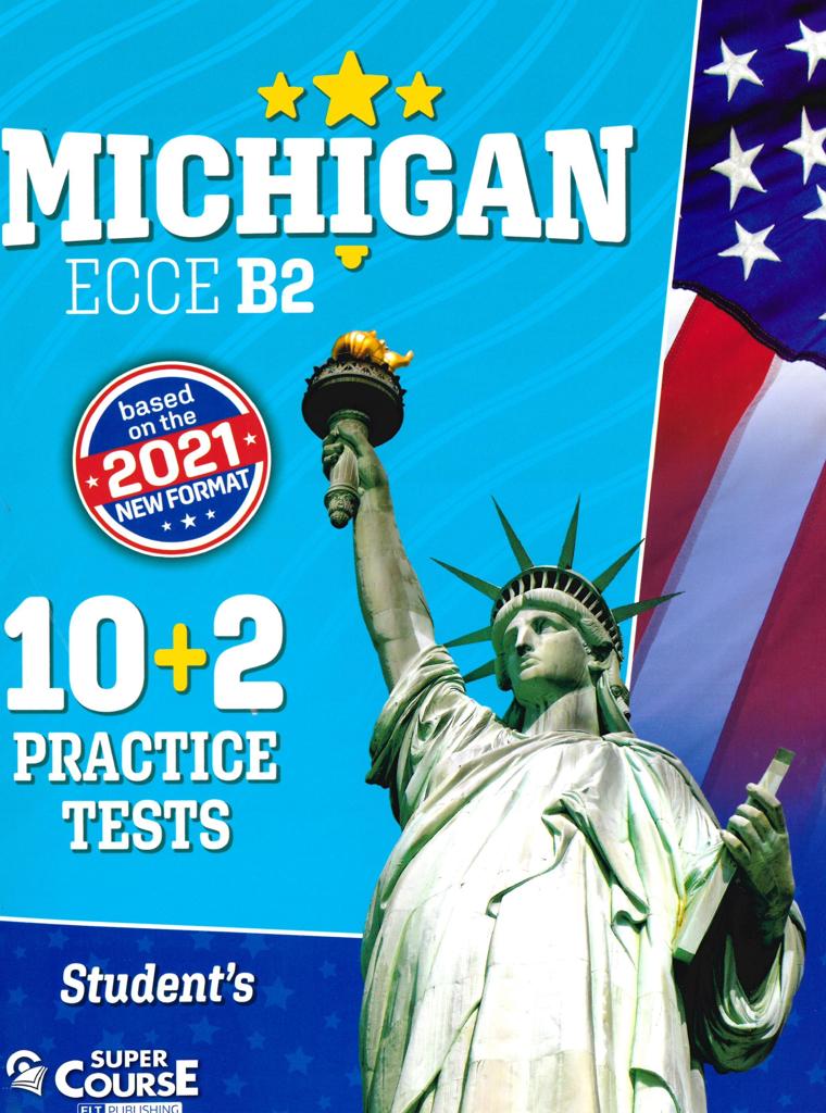 MICHIGAN ECCE B2 10 PLUS 2 PRACTICE TESTS 2021 FORMAT