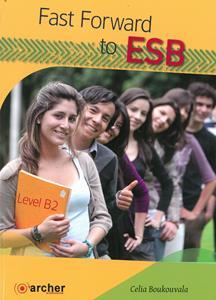 FAST FORWARD TO ESB (B2) STUDENT'S BOOK 2018