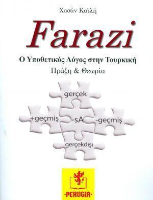 FARAZI Ο ΥΠΟΘΕΤΙΚΟΣ ΛΟΓΟΣ ΣΤΗΝ ΤΟΥΡΚΙΚΗ (ΠΡΑΞΗ ΚΑΙ ΘΕΩΡΙΑ)