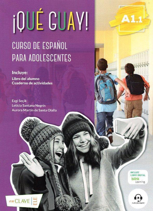 ¡QUE GUAY! A1.1 LIBRO DEL ALUMNO & CUADERNO DE EJERCICIOS ( PLUS AUDIO DESCARGABLE)