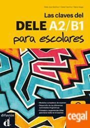 LAS CLAVES DEL DELE A2-B1 PARA ESCOLARES ( PLUS CD)