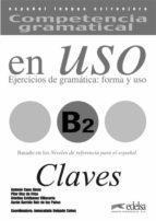 COMPETENCIA GRAMATICAL EN USO B2 CLAVES