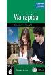 VIA RAPIDA LIBRO DEL ALUMNO ( PLUS 2CDs) (A1-B1)