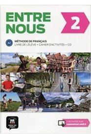 ENTRE NOUS 2 LIVRE DE L ELEVE & CAHIER D ACTIVITES ( PLUS 2CDs)