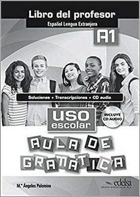 USO ESCOLAR AULA DE GRAMATICA A1 SOLUCIONES ΛΥΣΕΙΣ