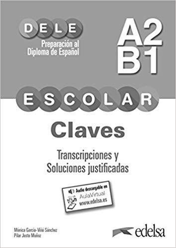 DELE ESCOLAR A2/B1 CLAVES ( PLUS AUDIO DESCARGABLE)