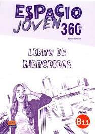 ESPACIO JOVEN 360 B1.1 LIBRO DEL EJERCICIOS