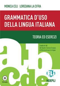 GRAMMATICA D'USO DELLA LINGUA ITALIANA ( PLUS AUDIO-CD)