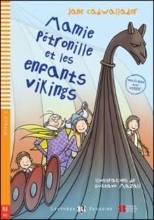 MAMIE PETRONILLE ET LES ENFANTS VIKINGS - ELI