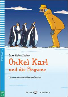 ONKELKARL UND DIE PINGUINE