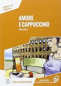 LETTURE PER ADULTI A1 - AMORE E CAPPUCCINO ( PLUS AUDIO ONLINE)