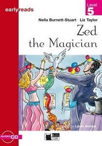 ZED THE MAGICIAN EARLYREADS LEVEL 5-B1 (BK PLUS CD)