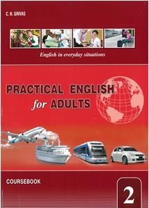 PRACTICAL ENGLISH FOR ADULTS 2 STUDENT'S BOOK ( PLUS PHRASE BOOK)