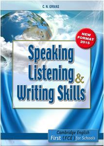 FIRST CAMBRIDGE CERTIFICATE FCE SKILLS SPEAKING, LISTENING, WRITING STUDENT'S BOOK 2015