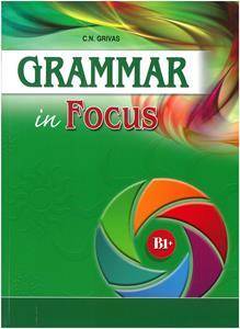 GRAMMAR IN FOCUS B1 PLUS 