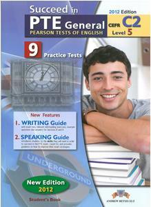 SUCCEED IN PTE GENERAL C2 (LEVEL 5) 9 PRACTICE TESTS STUDENT'S BOOK