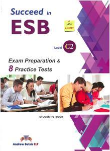 SUCCEED IN ESB C2 12 PRACTICE TESTS STUDENT'S BOOK