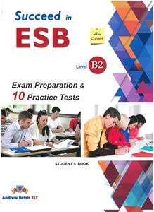 SUCCEED IN ESB B2 10 PRACTICE TESTS STUDENT'S BOOK