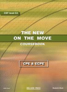 NEW ON THE MOVE CAMBRIDGE PROFICIENCY & MICHIGAN PROFICIENCY STUDENT'S BOOK