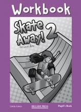 SKATE AWAY 2 WORKBOOK