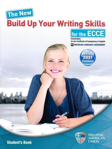 THE NEW BUILD UP YOUR WRITING SKILLS FOR THE ECCE 2021