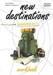 NEW DESTINATIONS A1.1 BEGINNERS WORKBOOK