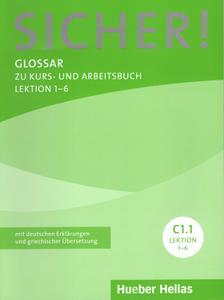 SICHER! C1/1 GLOSSAR LEKT. 1-6