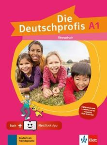 DIE DEUTSCHPROFIS A1 ARBEITSBUCH (ΕΛΛΗΝΙΚΗ ΕΚΔΟΣΗ) ( PLUS KLETT BOOK APP)