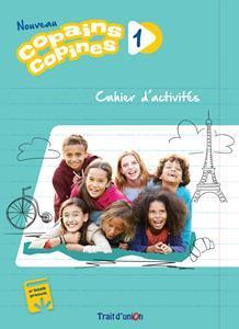 NOUVEAU COPAINS COPINES 1 CAHIER D'EXERCISES