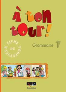 A TON TOUR 1 GRAMMAIRE PROFESSEUR